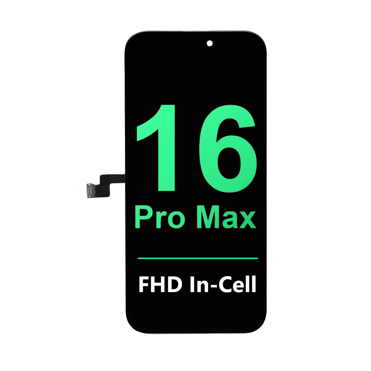 In-Cell FHD Premium+ - 120 HZ - COF - iPhone 16 Pro Max